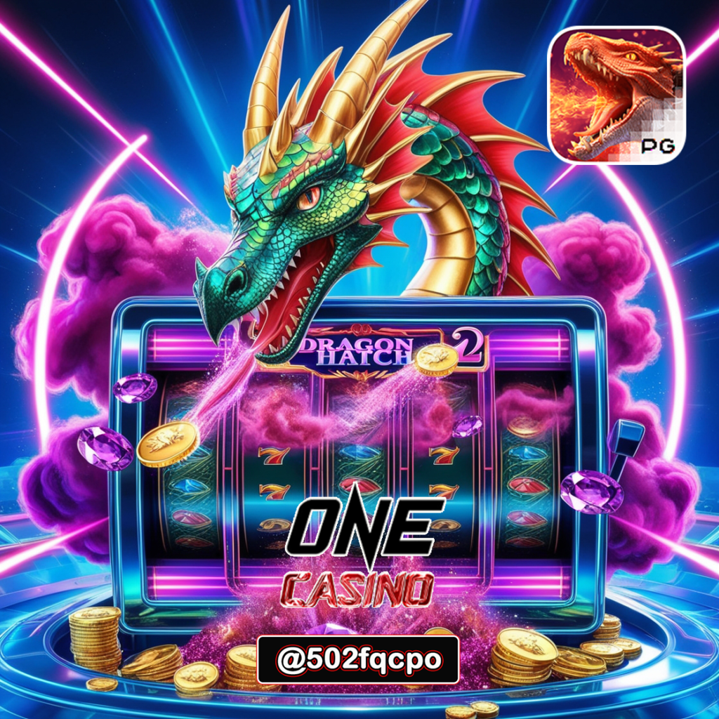 NEW PG SLOT Dragon Hatch 2 (ฟักมังกร 2) 2025 เว็บ ตรง สล็อต 