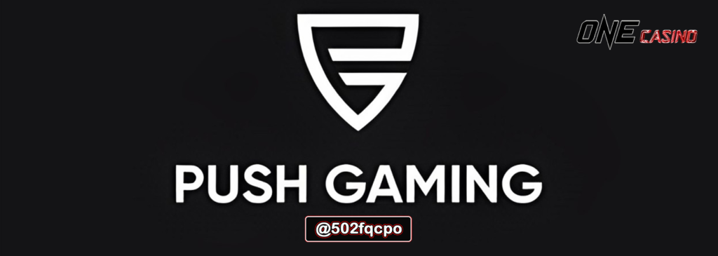 สล็อต ค่าย push gaming ไม่มีขั้นต่ำ เว็บสล็อตแท้ อันดับ 1