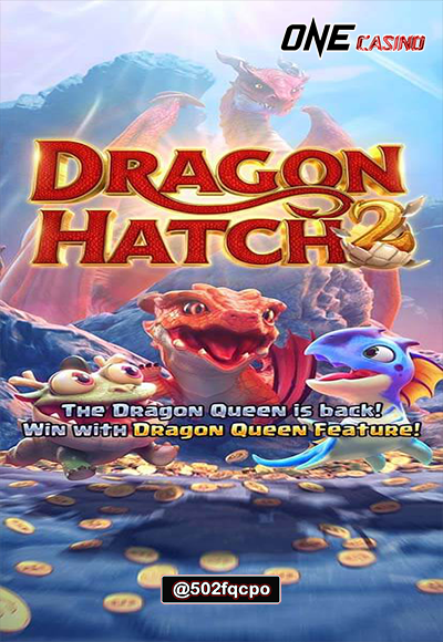 Dragon Hatch 2